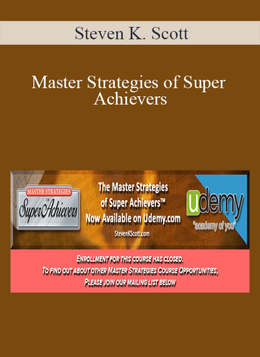 Steven K. Scott – Master Strategies of Super Achievers