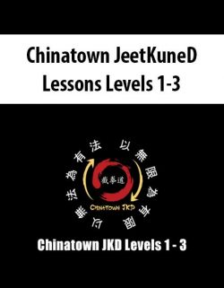 Chinatown Jeet Kune Do Lessons Levels 1 - 3