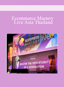 Ecommerce Mastery Live Asia Thailand