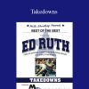 Ed Ruth – Takedowns