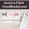 Jessica Flint - FoodBodyLove