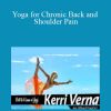 Kerri Verna - Yoga for Chronic Back and Shoulder Pain
