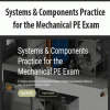 Systems & Components Practice for the Mechanical PE Exam