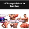 Self Massage & Release for Upper Body
