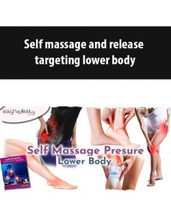 Self Massage and Release Targeting Lower Body