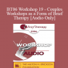 [Audio] BT06 Workshop 19 - Couples Workshops as a Form of Brief Therapy - Ellyn Bader