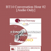 [Audio] BT14 Conversation Hour 02 - Scott Miller