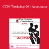 [Audio] CC09 Workshop 06 - Acceptance: A Healing Gift to the Self - Janis Abrahms Spring