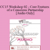 [Audio] CC15 Workshop 02 - Core Features of a Conscious Partnership - Harville Hendrix