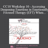 [Audio] CC18 Workshop 10 - Accessing and Deepening Emotions in Emotionally Focused Therapy (EFT) When One or Both Partners are Highly Cognitive or Emotionally Avoidant - Sam Jinich