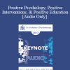 [Audio] EP17 Keynote 06 - Positive Psychology