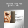 [Audio] IC11 Workshop 10 - Freedom From Pain: How Your Body Can Be Your Best Ally in Healing - Maggie Phillips