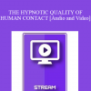 IC94 Clinical Demonstration 17 - THE HYPNOTIC QUALITY OF HUMAN CONTACT - Joseph Barber