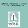 H. Ken Cathcart - Optimum Management of Diabetes T1 and T2 in Primary Care