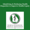 Judith Volcy - Identifying & Reducing Health Disparities to Improve Health Equity