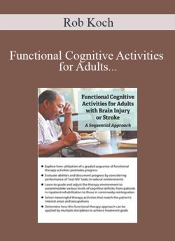 Rob Koch – Functional Cognitive Activities for Adults with Brain Injury or Stroke