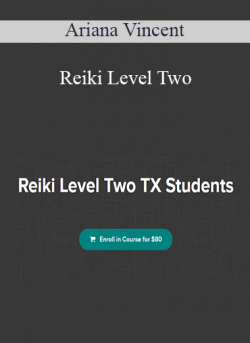 Ariana Vincent - Reiki Level Two