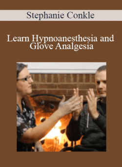 Stephanie Conkle - Learn Hypnoanesthesia and Glove Analgesia