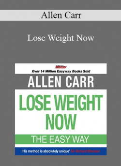 Allen Carr - Lose Weight Now