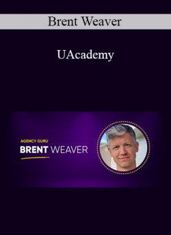 Brent Weaver - UAcademy
