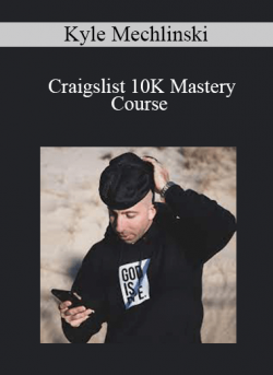 Kyle Mechlinski - Craigslist 10K Mastery Course