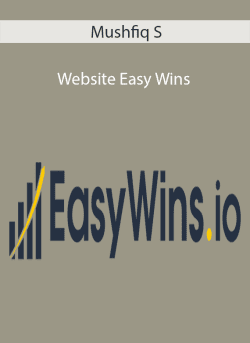 Mushfiq S – Website Easy Wins