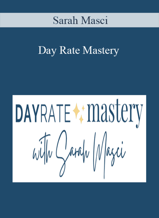 Sarah Masci – Day Rate Mastery