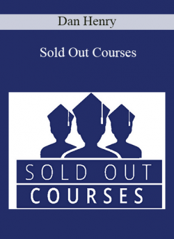 Sold Out Courses - Dan Henry