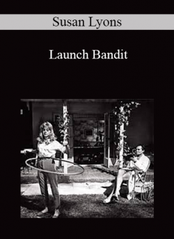 Susan Lyons - Launch Bandit