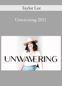 Taylor Lee - Unwavering 2021