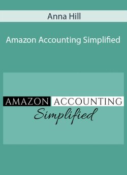 Anna Hill – Amazon Accounting Simplified
