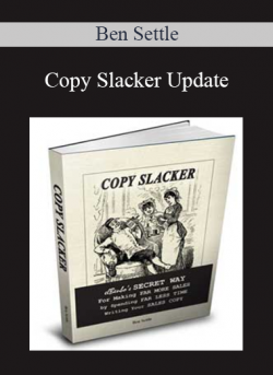 Copy Slacker Update - Ben Settle
