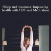 MedScreen - Sleep and insomnia: Improving health with CBT and Meditation