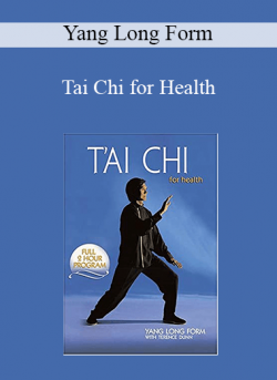 Yang Long Form - Tai Chi for Health