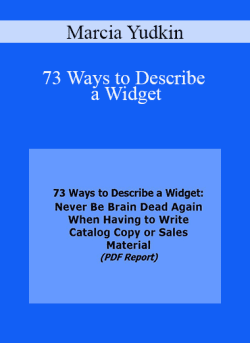 Marcia Yudkin - 73 Ways to Describe a Widget