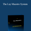LayMaestro - The Lay Maestro System