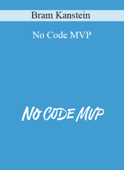 Bram Kanstein – No Code MVP