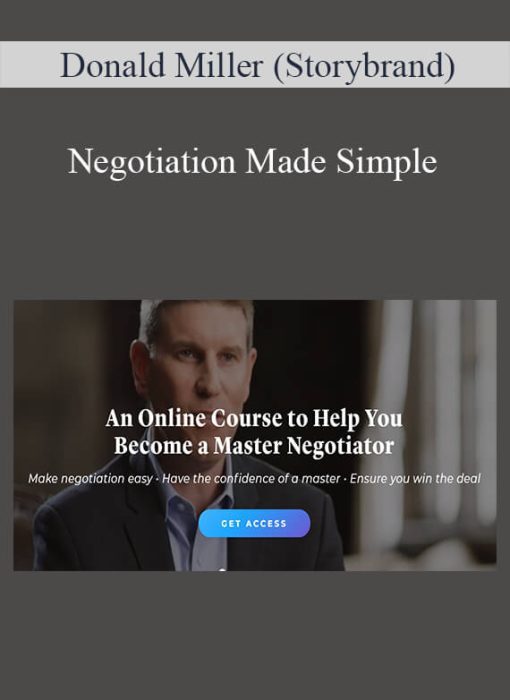 Donald Miller (Storybrand) - Negotiation Made Simple