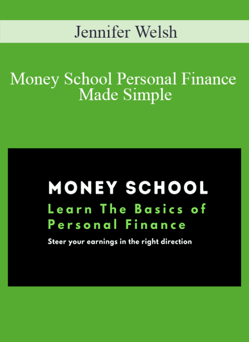 Jennifer Welsh - Money School Personal Finance Made Simple