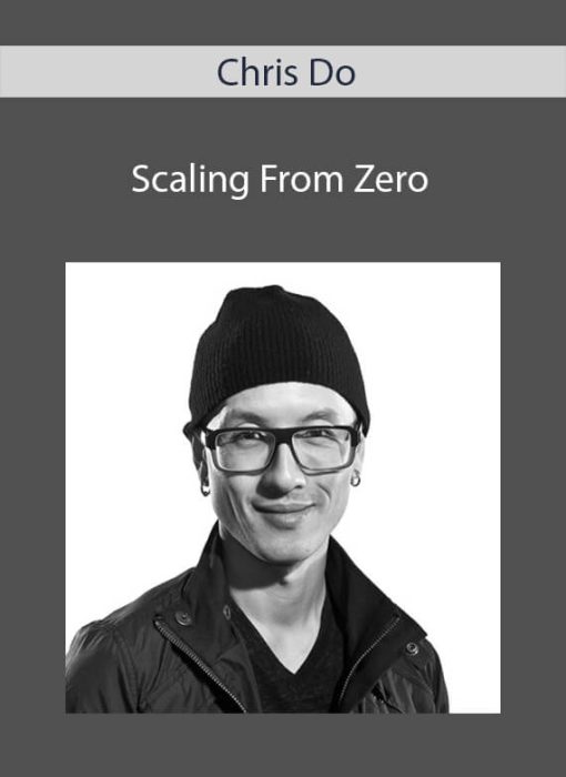 Chris Do – Scaling From Zero