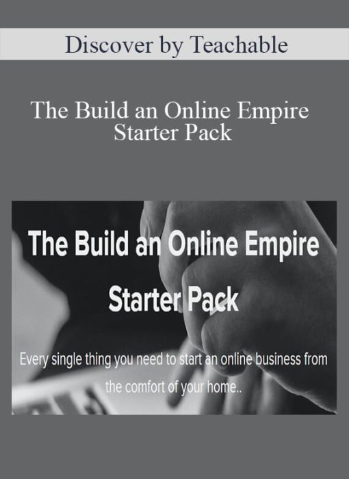 Discover by Teachable - The Build an Online Empire Starter Pack